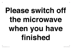 Please switch off the microwave when you have finished